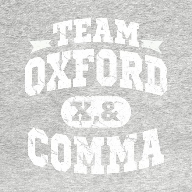 Team Oxford Comma by dumbshirts